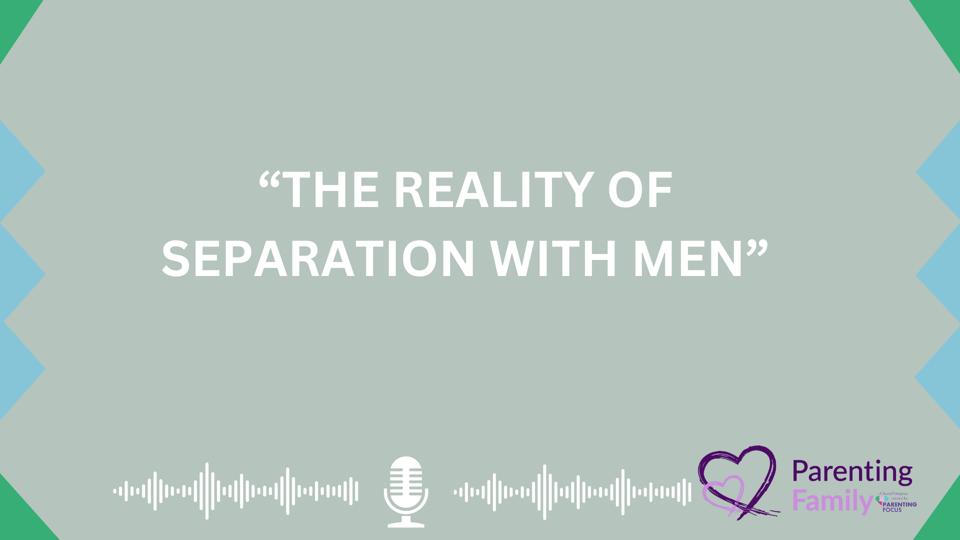 The Reality of Separation with Men